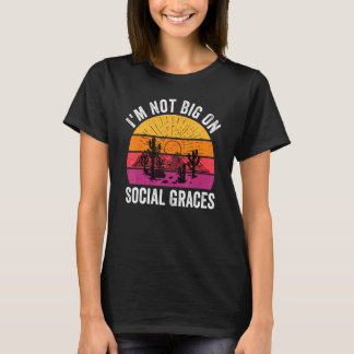 T-shirt Je ne suis pas grand sur les grâces sociales Vinta