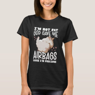 T-shirt Je ne suis pas gros, Dieu m'a donné des airbags pa