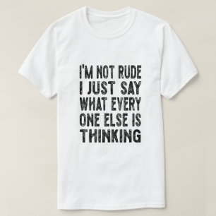 T-shirt Je ne suis pas impoli, je dis juste ce que tout le