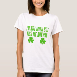 T-shirt Je ne suis pas irlandais mais embrassez-moi quand 