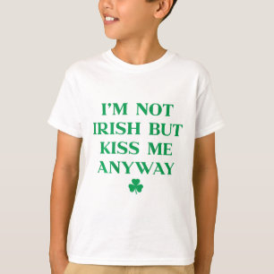 T-shirt Je ne suis pas Irlandais mais embrassez-moi quand