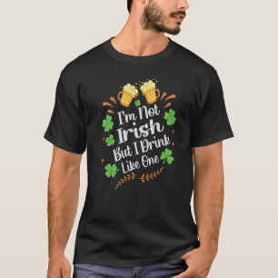 T-shirt Je ne suis pas irlandais mais je bois comme un Da