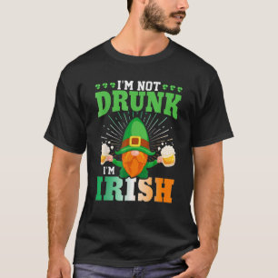 T-shirt Je ne suis pas ivre Je suis Irlandais Gnome Fun Bi