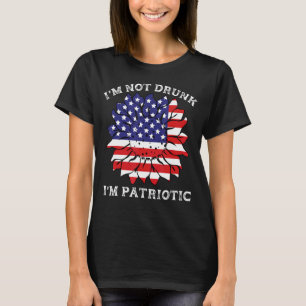 T-shirt Je ne suis pas ivre Je suis Patriotique Usa