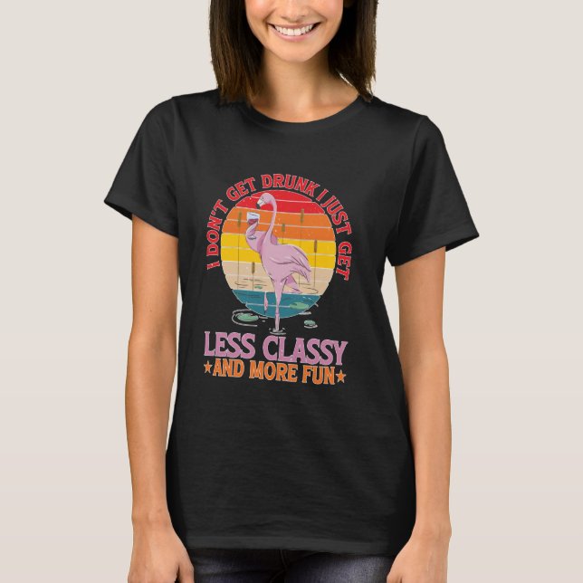 T-shirt Je ne suis pas ivre, juste moins classe et plus am (Devant)