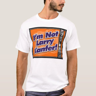 T-shirt Je ne suis pas Larry Kanfer 2005 #2