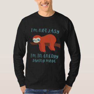 T-shirt Je Ne Suis Pas Laze Je Suis En Mode Économie D'Éne