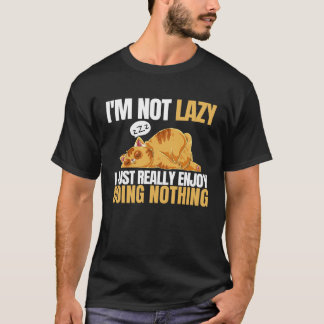 T-shirt Je ne suis pas lazy Je suis juste vraiment heureux