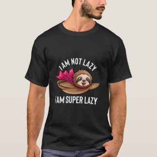 T-shirt Je Ne Suis Pas Lazy Je Suis Super Lazy Funny Sloth