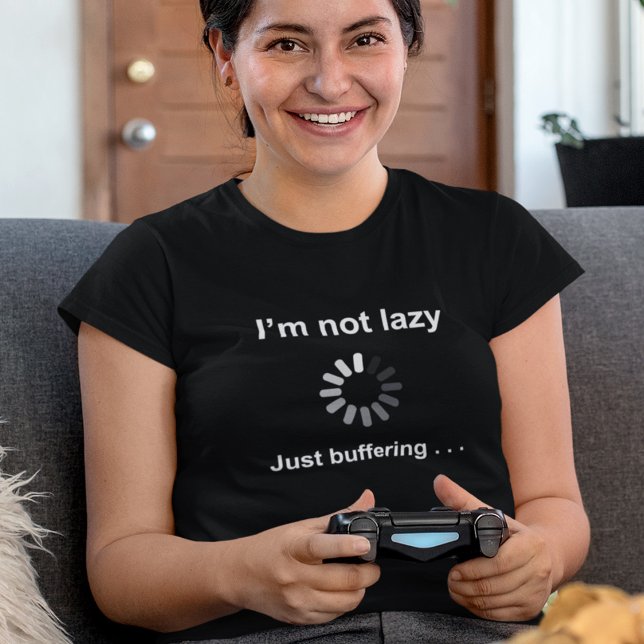 T-shirt Je ne suis pas lazy - juste la mise en tampon - (Créateur téléchargé)