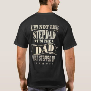 T-shirt Je ne suis pas le beau-père, je suis le père qui a