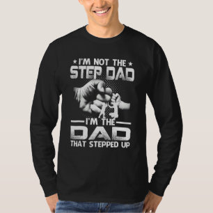T-shirt Je ne suis pas le Stepdad Je suis le papa qui a mo