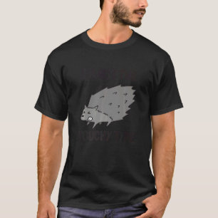 T-shirt Je ne suis pas le type touchy Spiky Porcupine