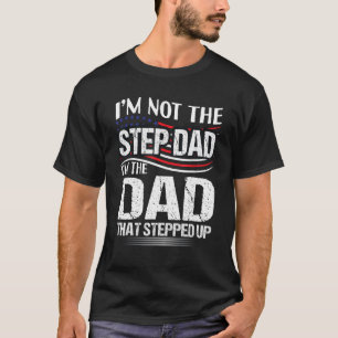 T-shirt Je ne suis pas l'étape Papa Je suis le papa que