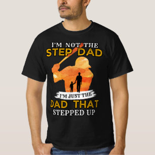 T-shirt Je ne suis pas l'étape Papa Je suis le papa qui a