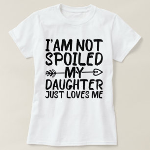 T-shirt Je Ne Suis Pas Mal Ma Fille M'Aime Simplement