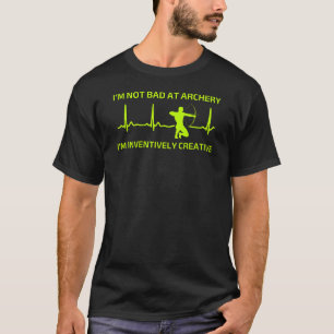 T-shirt Je ne suis pas mauvais au tir à l'arc Tir à l'ar