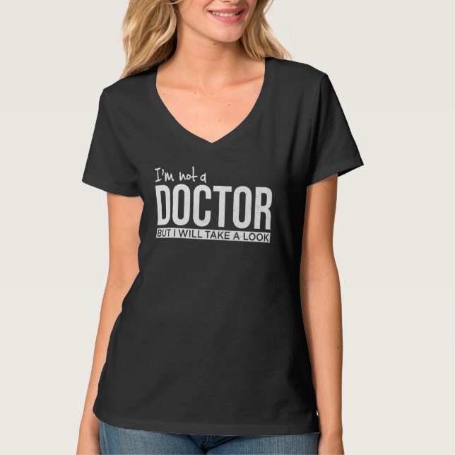 T-shirt Je Ne Suis Pas Médecin, Mais Je Prendrai Un Regard (Devant)