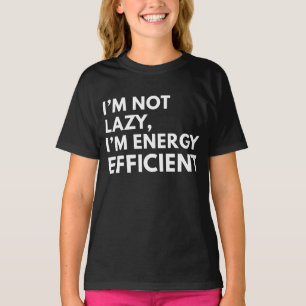 T-SHIRT JE NE SUIS PAS PARASSEUX JE SUIS ÉCONOME EN ÉNERGI