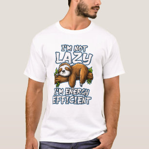 T-shirt Je ne suis pas paresseux, je suis économe en énerg