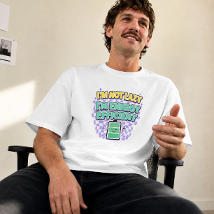 T-shirt Je ne suis pas paresseux, je suis économe en énerg