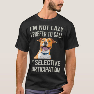 T-shirt Je ne suis pas paresseux Staffordshire Terrier 10