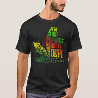 T-shirt Je ne suis pas parfait, mais je_m Dope As F Hippie