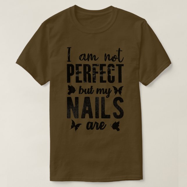 T-shirt Je ne suis pas parfait mais mes ongles sont 41 (Design devant)