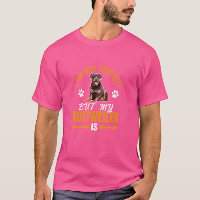 T-shirt Je Ne Suis Pas Parfait Mais Mon Rottweiler Funny R (Devant)