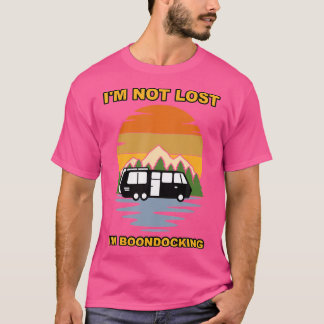 T-shirt Je Ne Suis Pas Perdu Je Boondocking Camper Camp Bo