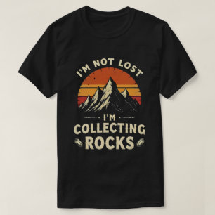 T-shirt Je ne suis pas perdu, je collectionne les roches G
