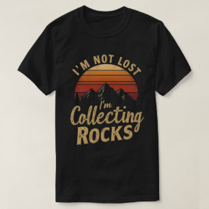 T-shirt Je ne suis pas perdu, je collectionne les roches G