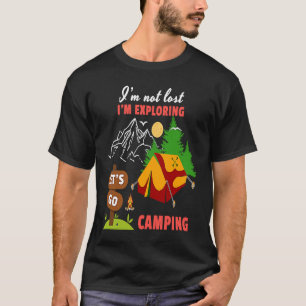 T-shirt Je ne suis pas perdu Je suis en train d'explorer A