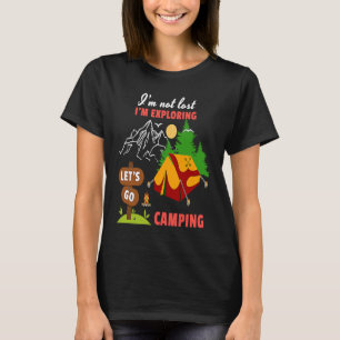 T-shirt Je ne suis pas perdu Je suis en train d'explorer A