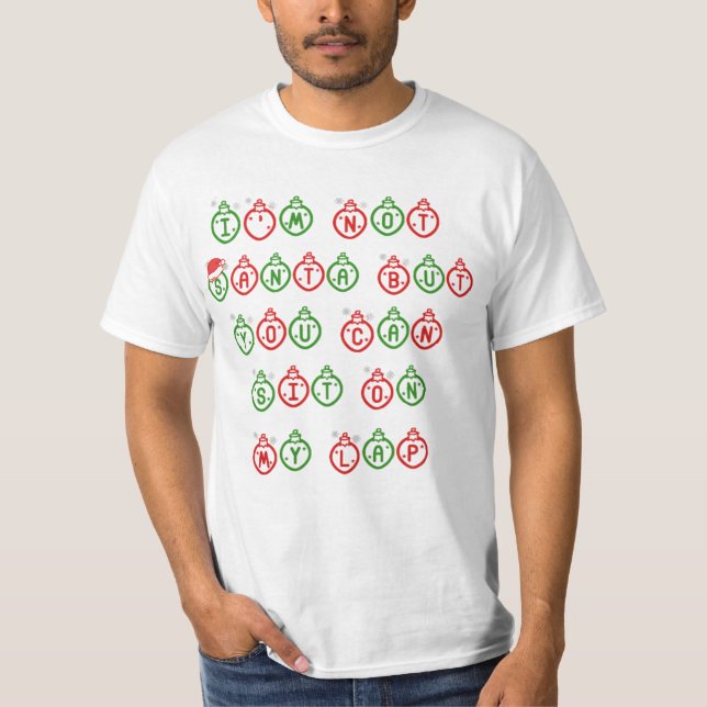 T-shirt Je ne suis pas Père Noël mais vous pouvez vous (Devant)