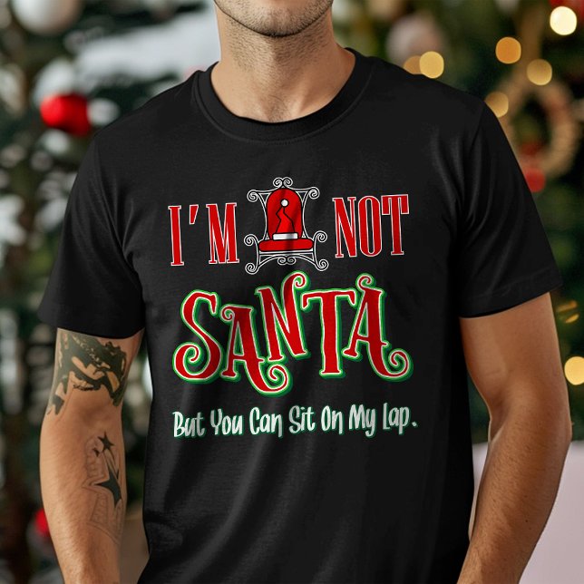 T-shirt Je ne suis pas Père Noël, mais vous pouvez vous as (Créateur téléchargé)