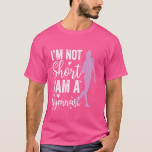 T-shirt Je ne suis pas petit, je suis un gymnaste, entraîn