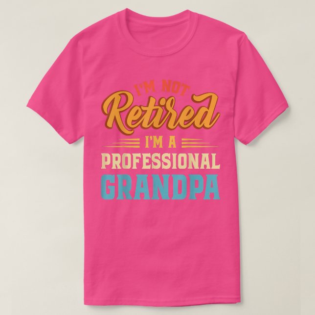 T-shirt Je Ne Suis Pas Retraité Je Suis Un Grand-Père Prof (Design devant)