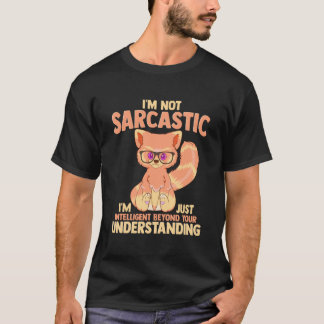 T-shirt Je Ne Suis Pas Sarcastique, Juste Intelligent Au-D