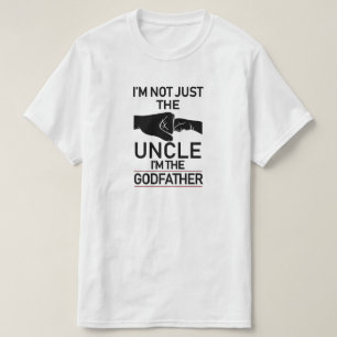 T-shirt Je ne suis pas seulement l'oncle Je suis le parrai