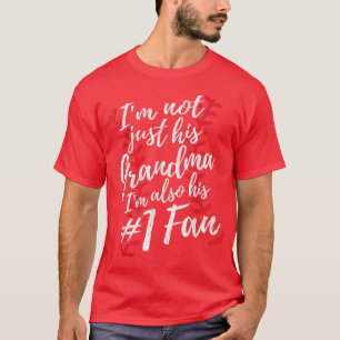 T-shirt Je Ne Suis Pas Seulement Sa Grand-Mère Je Suis Sa 