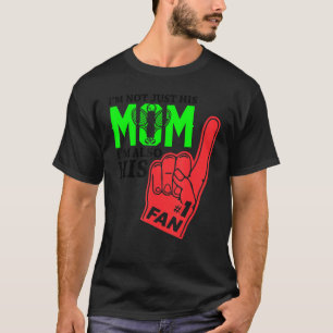 T-shirt Je Ne Suis Pas Seulement Sa Maman Je Suis Aussi So