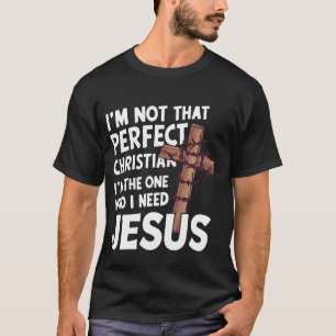 T-shirt Je ne suis pas si chrétienne que ça Je suis celle
