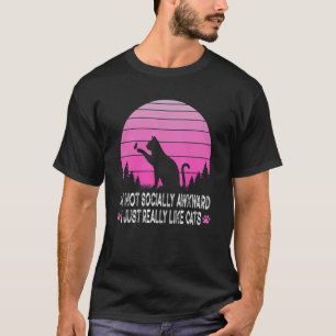 T-shirt Je ne suis pas socialement maladroite J'aime vraim