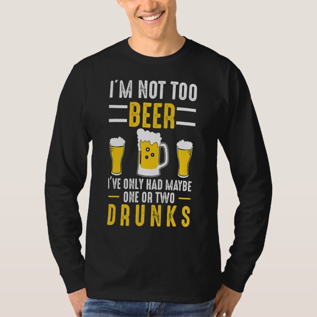 T-shirt Je ne suis pas trop Beer Craft Bière Microbrew Hop (Devant)