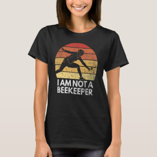 T-shirt Je Ne Suis Pas Un Beekeeper Retro Fencer Vintage c