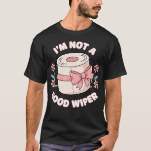 T-shirt JE Ne Suis Pas Un Bon Essuie-Glace Humour De Papie