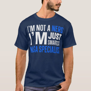 T-shirt Je ne suis pas un Nerd Je suis juste le spécialist