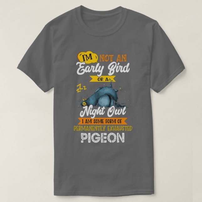 T-shirt Je ne suis pas un oiseau précoce ou un hibou de nu (Design devant)