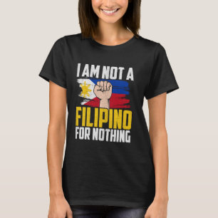 T-shirt Je ne suis pas un Philippin pour rien de soutien d